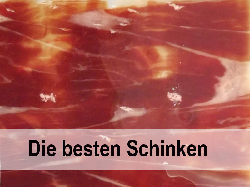 Die besten Schinken