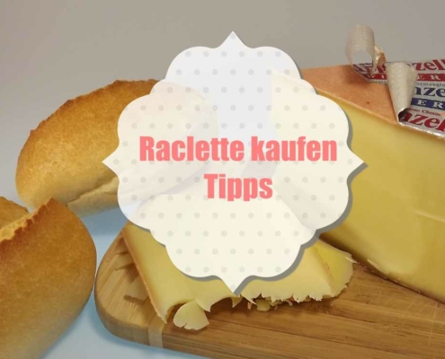 Raclette kaufen - Tipps worauf man beim Kauf achten sollte